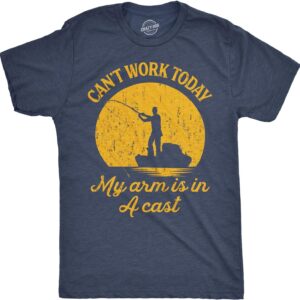 Crazy Dog Mens T Shirt I Can’t Work Today My Arm is in A Cast Funny Fishing Fathers Day Tee