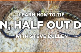 How to tie the Half In, Half Out, Dry Fly with Steve Cullen