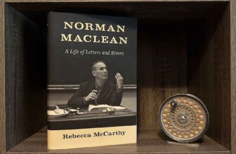 Book Review: Norman Maclean: A Life of Letters and Rivers | Hatch Magazine