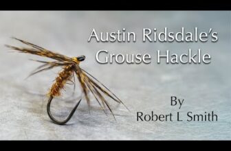 THE DALES ANGLER – Tying the Austin Ridsdale’s Grouse Hackle