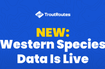 The Fiberglass Manifesto: TROUTROUTES – Western States Fish Species Filter For Anglers