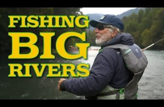 TOM’S TIPS – How to Fish Big Rivers